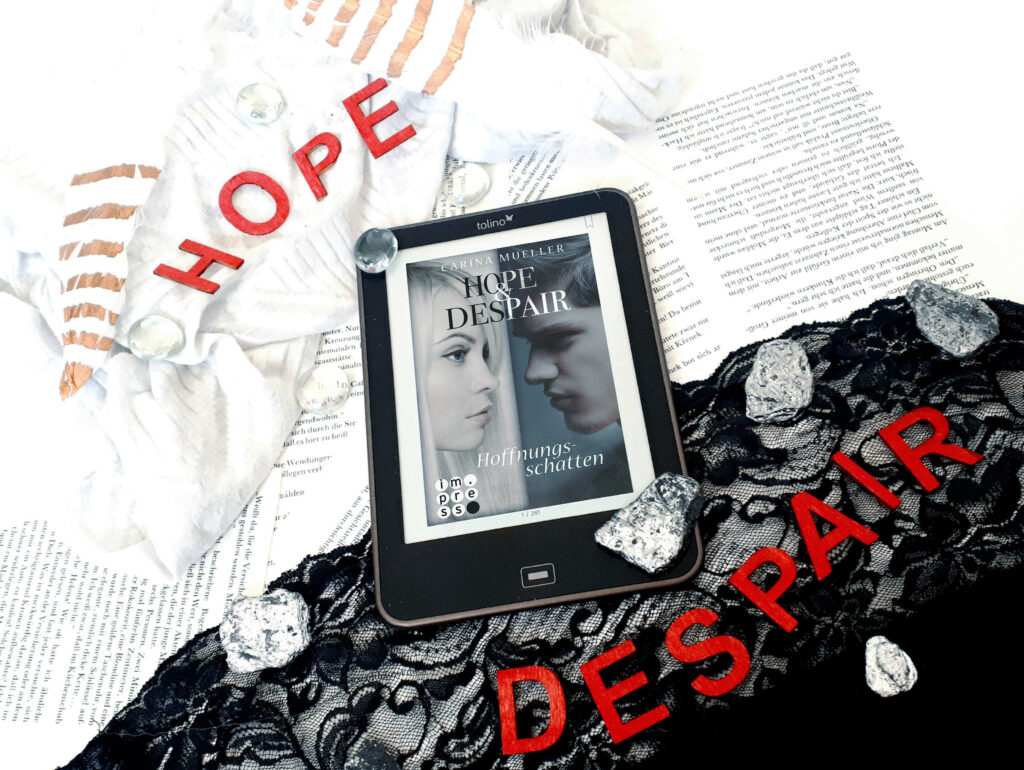 Miss Pageturner Buchblog Rezension, Foto des Buches Hope & Despair: Hoffnungsschatten von Carina Mueller.