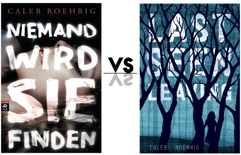 Coververgleich zum Buch Niemand wird sie finden. Links das deutsche Cover, rechts das originale Cover.