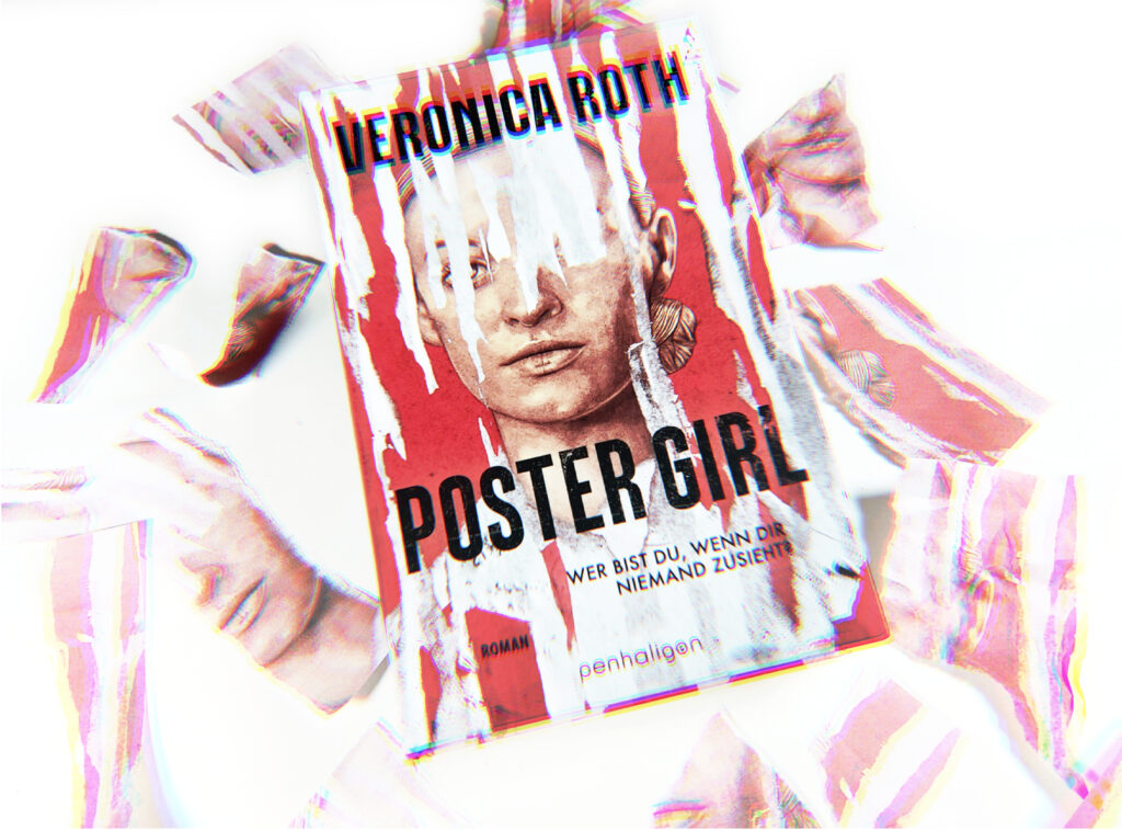 Miss Pageturner Buchblog Rezension, Foto vom Buch "Poster Girl" von Veronica Roth.