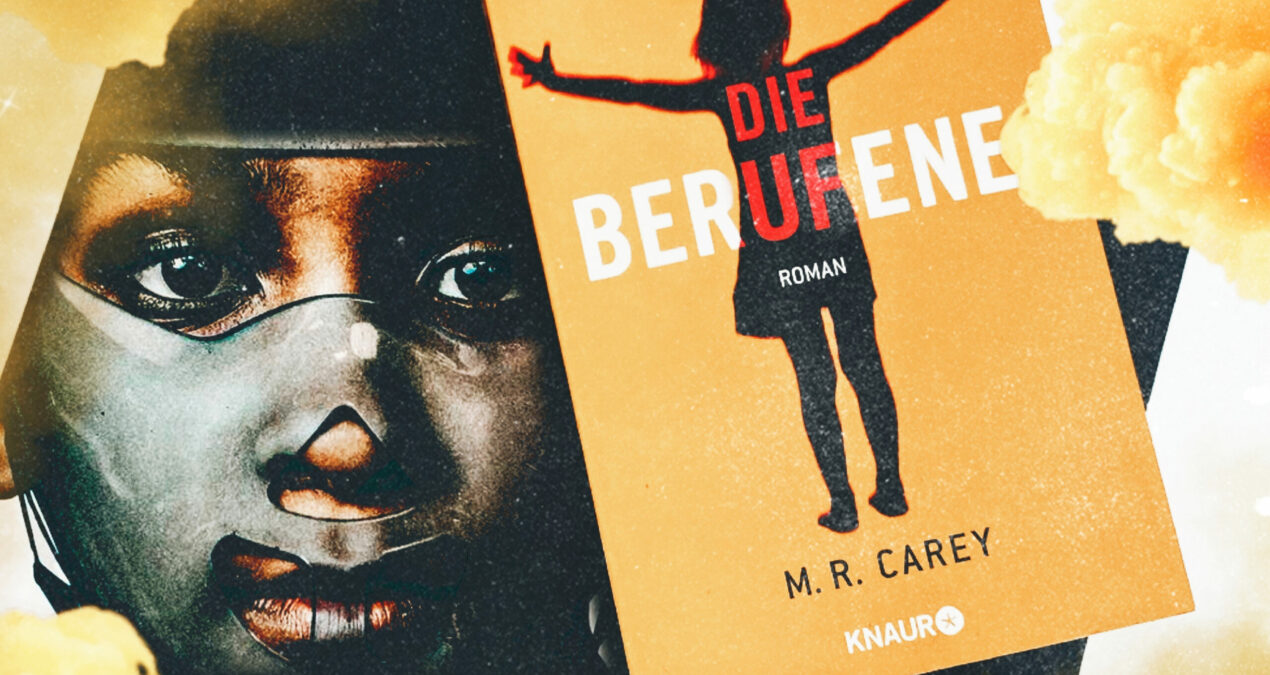 [Rezension] Die Berufene von M. R. Carey